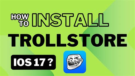TrollStore installation method for all devices on iOS & iPadOS .